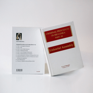 Criminal Procedure In Sri Lanka Part - 04 - Unlawful Assembly by D.A.P. Weeratna